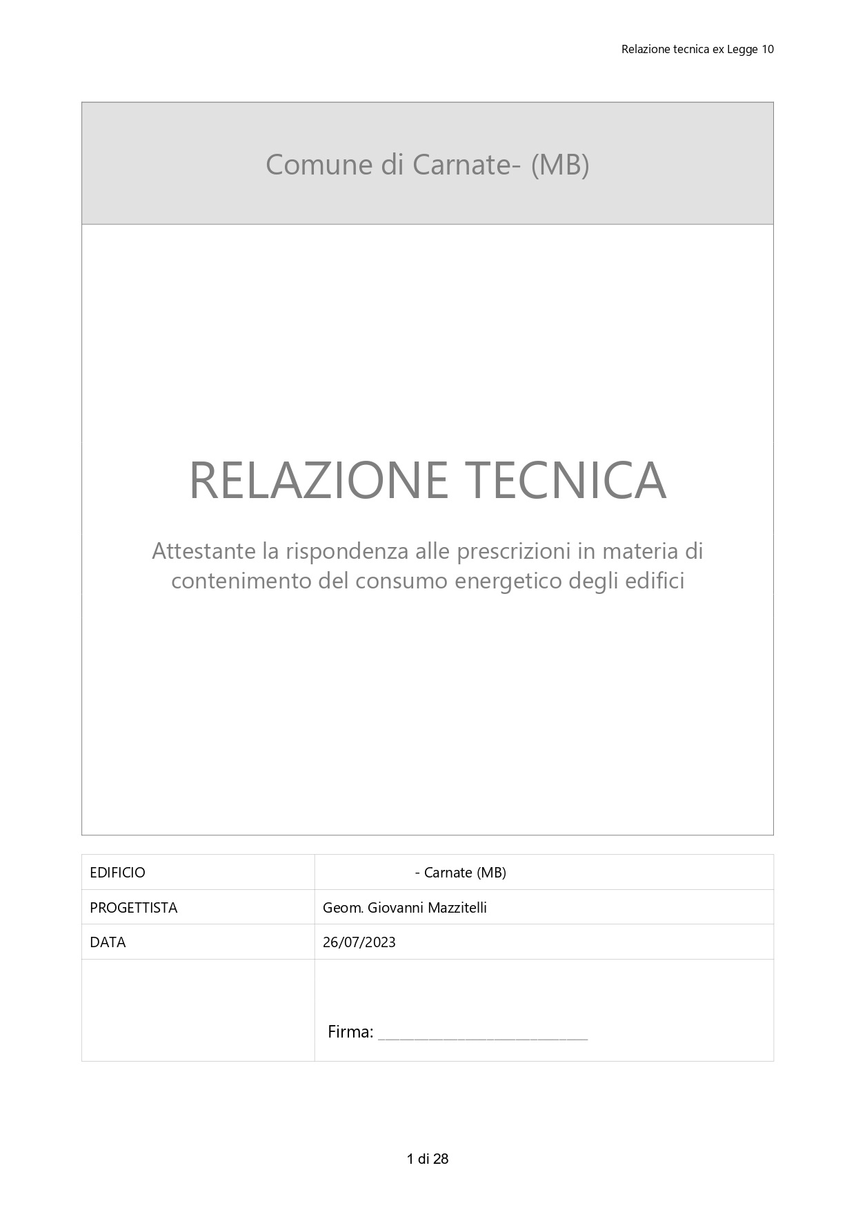 Redazione di relazione tecnica sul contenimento energetico ex Legge 10-91 realizzato da Geom. Giovanni Mazzitelli,  a Giussano