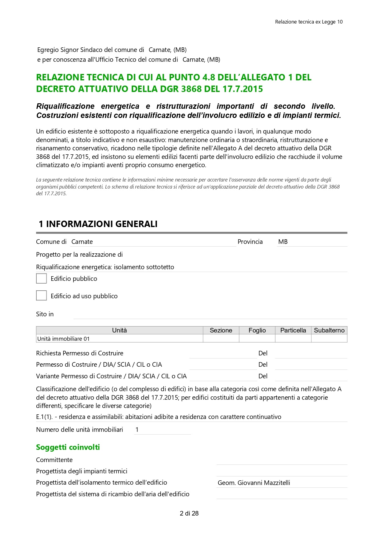 Redazione di relazione tecnica sul contenimento energetico ex Legge 10-91 realizzato da Geom. Giovanni Mazzitelli,  a Giussano