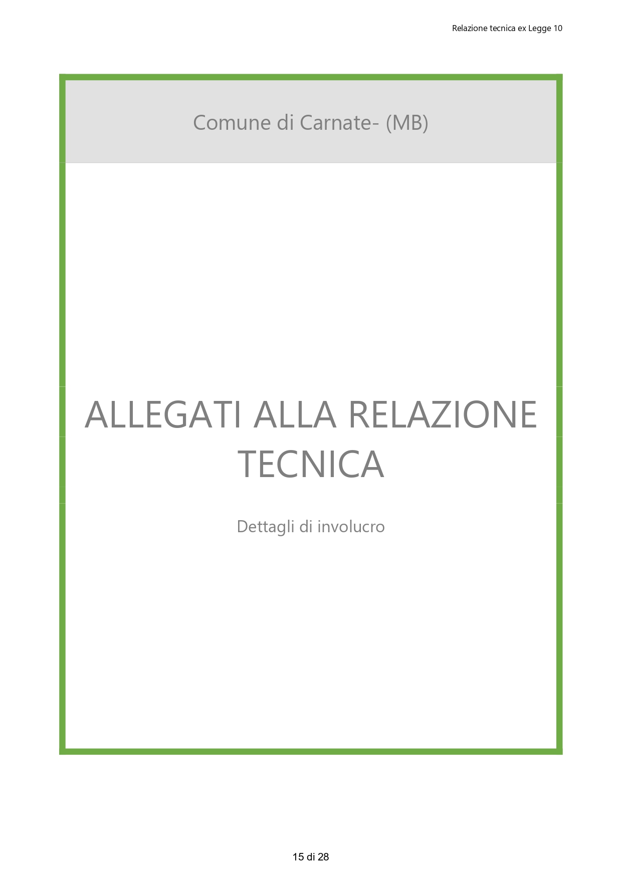Redazione di relazione tecnica sul contenimento energetico ex Legge 10-91 realizzato da Geom. Giovanni Mazzitelli, a Giussano